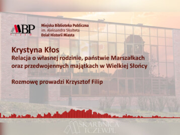 Krystyna Kłos: Relacja o rodzinie, państwie Marszałkach i przedwojennych majątkach w Wielkiej Słońcy